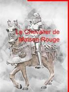 Ebook Le Chevalier de Maison-Rouge di Alexandre Dumas père edito da Books on Demand