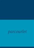 Ebook Parcourlet di Marion Wolters edito da Books on Demand
