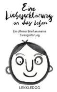 Ebook Eine Liebeserklärung an das Leben di Lena Gölß edito da Books on Demand