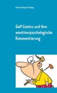 Ebook Golf Comics und ihre emotionspsychologische Kommentierung di Bernhard Rippe edito da Books on Demand