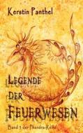 Ebook Legende der Feuerwesen di Kerstin Panthel edito da Books on Demand