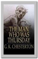 Ebook The Man Who Was Thursday di G. K. Chesterton edito da Qasim Idrees