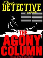 Ebook The Agony Column di Earl Derr Biggers edito da Classic Detective