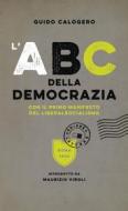 Ebook L'Abc della democrazia di Guido Calogero edito da Chiarelettere