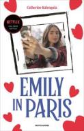 Ebook Emily in Paris di Kalengula Catherine edito da Mondadori