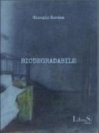 Ebook Biodegradabile di Giorgio Zordan edito da Librosì Edizioni