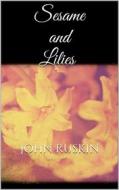 Ebook Sesame and Lilies di John Ruskin edito da Books on Demand