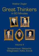 Ebook Great Thinkers in 60 Minutes - Volume 4 di Walther Ziegler edito da Books on Demand