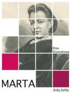 Ebook Marta di Eliza Orzeszkowa edito da Avia Artis