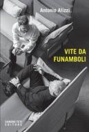Ebook Vite da funamboli di Alizzi Antonio edito da Sandro Teti Editore