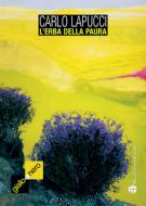 Ebook L’erba della paura di Carlo Lapucci edito da Mauro Pagliai