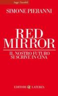 Ebook Red Mirror di Simone Pieranni edito da Editori Laterza