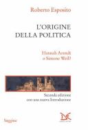 Ebook L'origine della politica di Roberto Esposito edito da Donzelli Editore