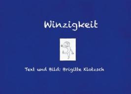 Ebook Winzigkeit di Brigitte Klotzsch edito da Books on Demand