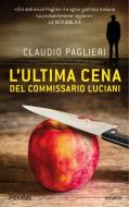 Ebook L'ultima cena del commissario Luciani di Paglieri Claudio edito da Piemme