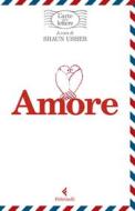 Ebook Amore, l’arte delle lettere di Shaun Usher (a cura di) edito da Feltrinelli Editore