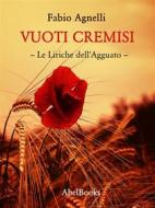 Ebook Vuoti Cremisi di Fabio Agnelli edito da Abel Books