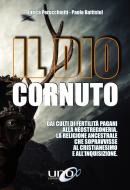 Ebook Il Dio Cornuto di Enrica Perucchietti, Paolo Battistel edito da One Books