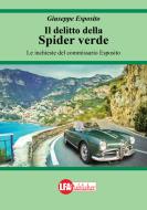 Ebook Il delitto della spider verde di Giuseppe Esposito edito da lfapublisher