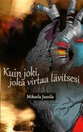 Ebook Kuin joki, joka virtaa lävitsesi di Mikaela Jussila edito da Books on Demand