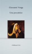 Ebook Una peccatrice di Giovanni Verga edito da Publisher s16846