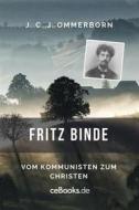 Ebook Fritz Binde di J. C. J Ommerborn edito da Folgen Verlag
