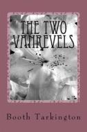Ebook The Two Vanrevels di Booth Tarkington edito da anamsaleem