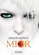 Ebook Mior di Rowd Simon edito da Mondadori Libri Trade Electa