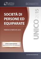 Ebook Unico 2015 Società di Persone ed Equiparate di SEAC S.P.A. Trento, Centro Studi Fiscali Seac edito da SEAC