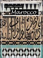 Ebook Un viaggio chiamato Marocco di Osvaldo Forastelli edito da Osvaldo Forastelli