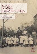 Ebook Scuola Infanzia e Grande Guerra di Brunella Serpe edito da EDUCatt Università Cattolica