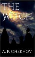 Ebook The Witch di Anton Pavlovich Chekhov edito da Books on Demand
