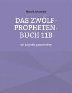 Ebook Das Zwölf-Propheten-Buch 11b di Harald Schneider edito da Books on Demand