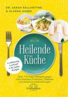 Ebook Heilende Küche di Aleana Haber edito da Unimedica ein Imprint der Narayana Verlag