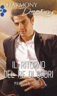 Ebook Il ritorno del re di cuori di Maureen Child edito da HarperCollins Italia