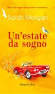 Ebook Un estate da sogno di Sarah Morgan edito da HarperCollins Italia
