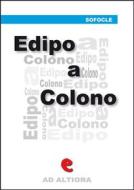 Ebook Edipo a Colono di Sofocle edito da Kitabu