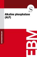 Ebook Alkaline Phosphatase (ALP) di Sics Editore edito da SICS