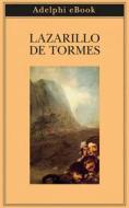 Ebook Lazarillo de Tormes di Anonimo edito da Adelphi