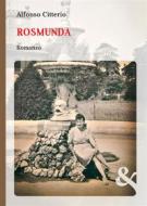 Ebook Rosmunda di Alfonso Citterio edito da & MyBook