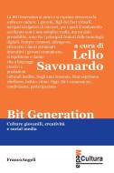 Ebook Bit generation. Culture giovanili, creatività e social media di AA. VV. edito da Franco Angeli Edizioni
