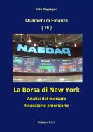 Ebook La Borsa di New York di Italo Degregori edito da Edizioni R.E.I.