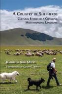 Ebook A Country of Shepherds di Kathleen Ann Myers edito da Open Book Publishers
