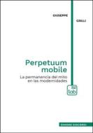 Ebook Perpetuum mobile di Giuseppe Grilli edito da tab edizioni