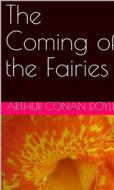 Ebook The Coming of the Fairies di Arthur Conan Doyle edito da MuhammadUsman