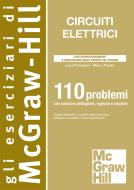 Ebook Circuiti elettrici - 110 problemi di Perregrini Luca, Pasian Marco edito da McGraw-Hill Education (Italy)