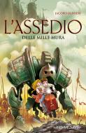 Ebook L'assedio di Olivieri Jacopo edito da Piemme