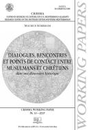 Ebook Dialogues, rencontres et points de contact entre musulmans et chrétiens di MAURICE BORRMANS edito da EDUCatt