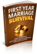 Ebook First Year Marriage Survival di Ouvrage Collectif edito da Ouvrage Collectif