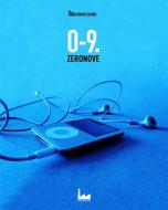 Ebook 0-9. Zeronove di AA. VV. edito da Urban Apnea Edizioni